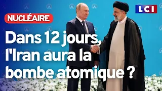 L'Iran "à 12 jours de produire la bombe atomique" ?