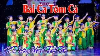 Bài Ca Tôm Cá - CLB năng khiếu Tuổi Thơ | Vầng Trăng Tuổi Thơ