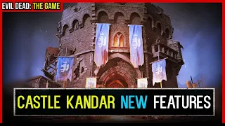 Castle Kandar *NEW* Features That You Need to Know 🩸 Evil Dead the Game Castle Kandar Map Update