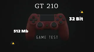 GT 210 32Bit /512Mb GAME TEST