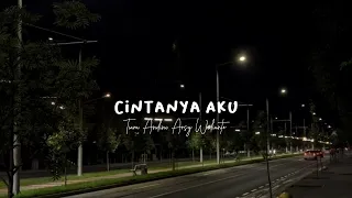 Cintanya Aku // sped up + reverb TikTok Version Vibes