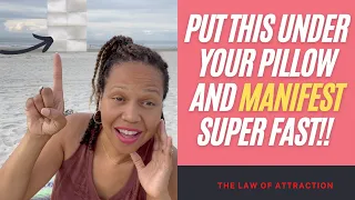 Put This Under Your Pillow to Manifest SUPER FAST:: Speed Up Your Manifesting:: Law of Attraction
