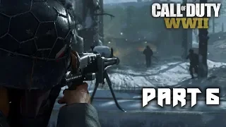 CALL OF DUTY WW2 Walkthrough Gameplay Part 6 [1080p 60FPS] - No Commentary