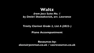 Waltz from Jazz Suite No.1 by Shostakovich, arr. Lawrance. Accompaniment. (Trinity Clarinet Grade 2)