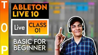 Your First 15 Minutes In ABLETON LIVE 10 Tutorial #1 For Beginners | Be A Music Expert In 15 Minutes