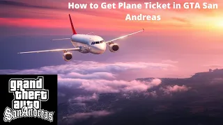 How to Get Plane Ticket in GTA San Andreas | how to travel with plane in gta san andreas |