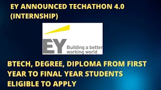 EY ANNOUNCED TECHATHON 4.0 (INTERNSHIP)