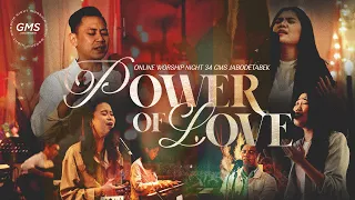 WORSHIP NIGHT 34 (2023) GMS JABODETABEK - POWER OF LOVE