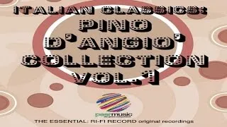 Pino D'Angiò Collection Vol. 1 e 2 (Full Albums)