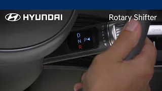 Using the Rotary Shifter | Hyundai