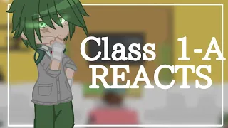 Class 1-A reacts! || Immortal! Deku Au || Gacha Plus || Ft. Some of 1-A ||