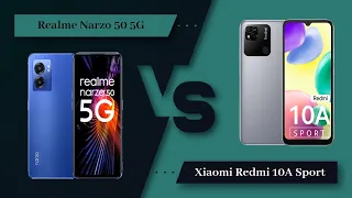 Realme Narzo 50 5G Vs Xiaomi Redmi 10A Sport - Full Comparison [Full Specifications]
