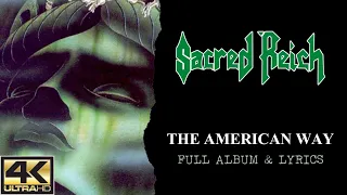 Sacred Reich - The American Way (4K | 1990 | Full Album & Lyrics)