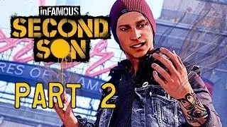 inFamous: Second Son - Walkthrough - Part 2 - Road to Seattle (PS4)