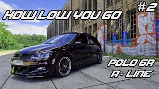 Polo 6R R-Line  / How low you go / Niclas Polo / Static Polo / Carwrapping  by Hexis / Scrape Garage