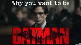 Why You Want to be Batman and What to Do About It