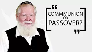 Communion or Passover?