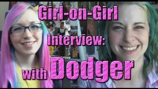 Girl on Girl #4: Dodger from Press Heart to Continue (Interview) | TradeChat