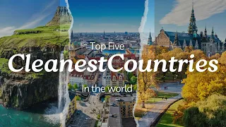 Top Five Cleanest Countries In The World / @amazingworld-en4oj