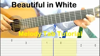 Beautiful in White Guitar Tutorial Melody Tab - Guitar Lessons for Beginners