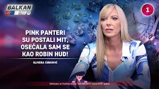 INTERVJU: Olivera Ćirković - Pink Panteri su postali mit, osećala sam se kao Robin Hud! (30.06.2018)