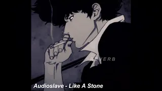 Audioslave - Like A Stone (Slowed & Reverb)
