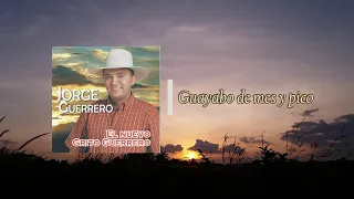 Jorge Guerrero - Guayabo de mes y pico