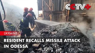 Resident Recalls Missile Attack in Odessa