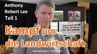 Anthony Lee: Wie die Ampel die Bauern ruiniert | Vortrag