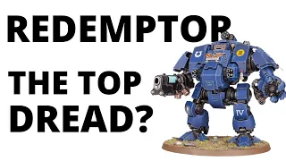 Redemptor Dreadnought - Strongest Dreadnought for the Space Marines? Unit Review and Tactics