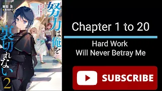 Hard Work Will Never Betray Me Chapter 1 to 20 | Audiobook | webnovel