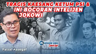 Faizal Assegaf: Tragedi Memalukan Kaesang Ketum PSI & Ini Bocoran Intelijen Jokowi | #SPEAKUP