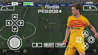 eFootball PES 2024 PPSSPP Patch Ea Fc V5 Update Faces & New Grass Best Graphics