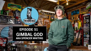 Gimbal God | The Bomb Hole Episode 51