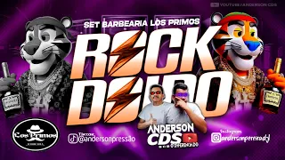 SET ROCK DOIDO DJ WILLIAM  ANDERSON CDS E BARBEARIA LOS PRIMOS @canalandersoncd