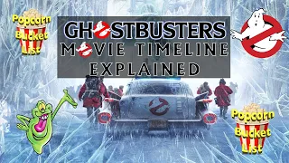 Ghostbusters Timeline Explained - Popcorn Bucket List Episode 130