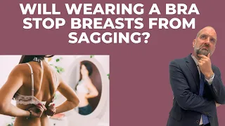 Will Wearing A Bra Stop My Breasts Sagging?
