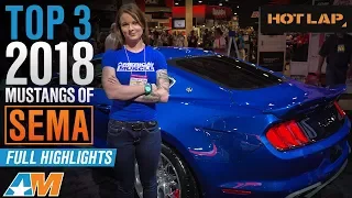 Top 3 2018 Ford Mustangs Of SEMA 2017 & Full Event Coverage – Hot Lap