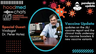 Vaccine Update with Virologist Dr. Peter J. Hotez