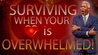 Surviving When Your Heart Is Overwhelmed | Bishop Dale C. Bronner | Word of Faith Cathedral