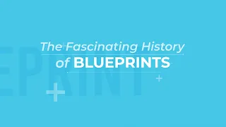 What is a blueprint? - The Fascinating History of Blueprints