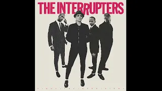 The Interrupters -  Fight the Good Fight (Full Album) 2018