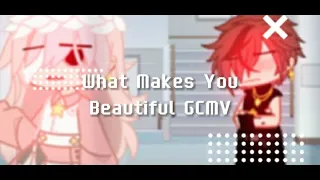|What Makes You Beautiful|Gacha Club Music Video/GCMV, GLMV|