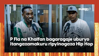 P Fla na Khalfan barakaye bikomye Itangazamakuru ku gupyinagaza Hip Hop||Yise umuziki w'ubu umwanda🔥