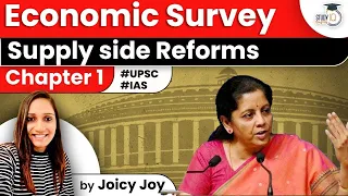 Economic Survey 2022 - Chapter 1 | Supply side Reforms | Indian Economy for UPSC IAS Prelims