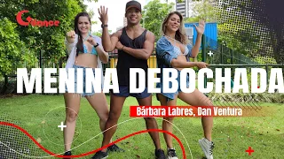 Menina Debochada  -   Bárbara Labres, Dan Ventura    | Coreografia - Gdance