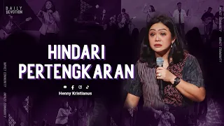 Hindari Pertengkaran - Henny Kristianus