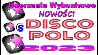 Uderzenie Wybuchowe Nowości  - Disco Polo ( Project Mix by $@nD3R 2023 )