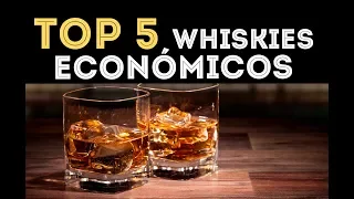 Top 5: Los Mejores Whiskies Económicos