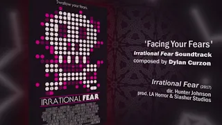 Facing Your Fears | Irrational Fear Soundtrack | Original